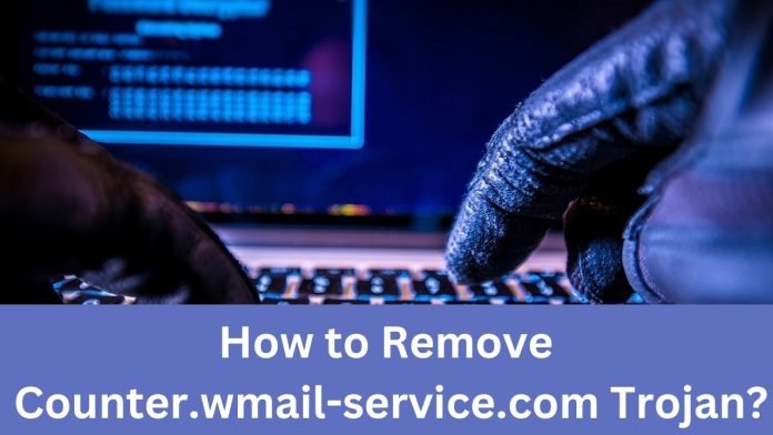 How to Remove Counter.wmail-service.com Trojan?