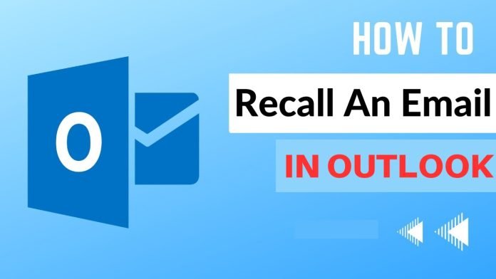 How to Recall an Email in Outlook