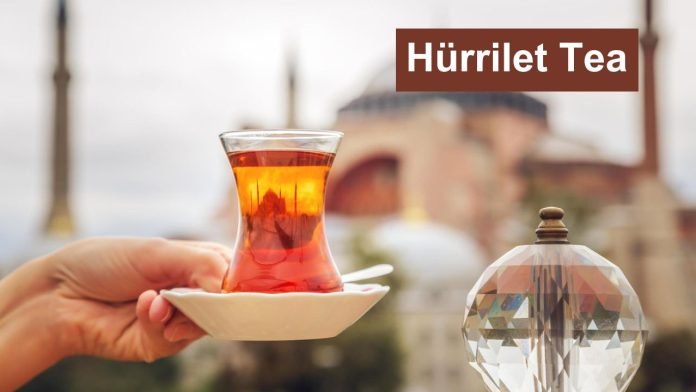 Hürrilet Tea